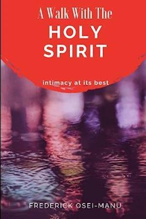 Cover for Frederick Osei-Manu · Walk with the Holy Spirit (Book) (2019)