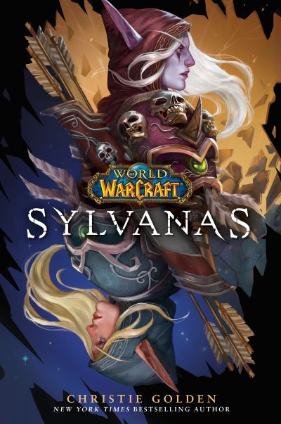 Cover for Christie Golden · Sylvanas (World of Warcraft) (Hardcover Book) (2022)