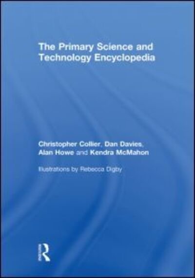 Cover for Christopher Collier · The Primary Science and Technology Encyclopedia (Hardcover Book) (2010)