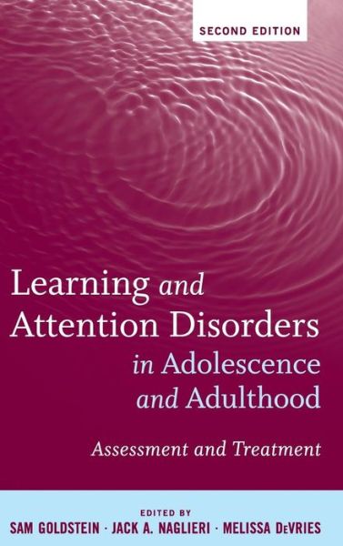 Cover for S Goldstein · Learning and Attention Disorders in Adolescence and Adulthood: Assessment and Treatment (Hardcover Book) (2011)