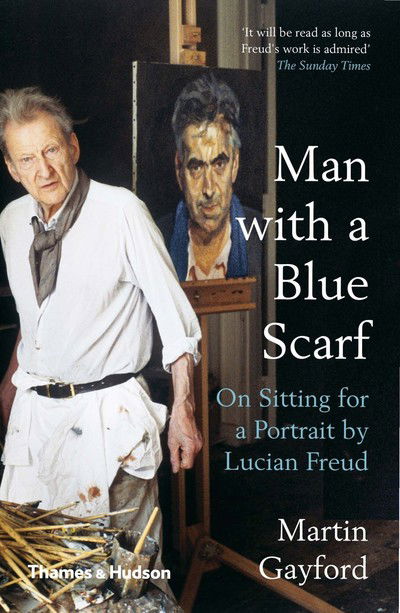 Cover for Martin Gayford · Man with a Blue Scarf: On Sitting for a Portrait by Lucian Freud (Taschenbuch) (2019)