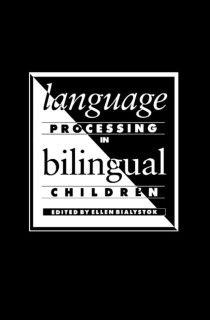 Cover for Ellen Bialystok · Language Processing in Bilingual Children (Paperback Book) (1991)