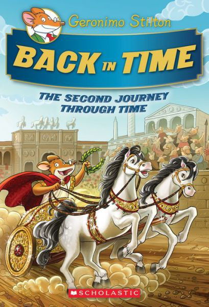 Cover for Geronimo Stilton · The Journey Through Time #2: Back in Time (Geronimo Stilton Special Edition) - Geronimo Stilton Journey Through Time (Hardcover Book) [Special edition] (2015)