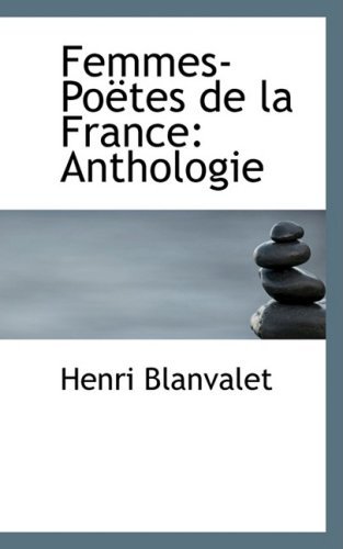 Cover for Henri Blanvalet · Femmes-poaltes De La France: Anthologie (Taschenbuch) [French edition] (2008)