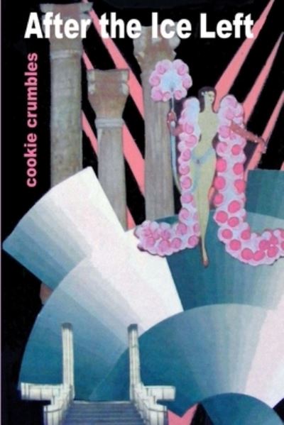 Cover for Cookie Crumbles · After the Ice Left (Book) (2010)