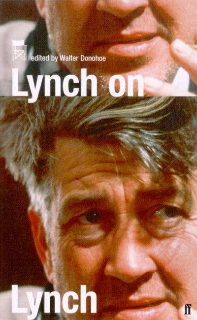 Lynch on Lynch - David Lynch - Livres - Faber & Faber - 9780571220182 - 17 février 2005