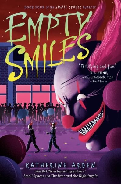 Empty Smiles - Small Spaces Quartet - Katherine Arden - Livres - Penguin Putnam Inc - 9780593109182 - 9 août 2022