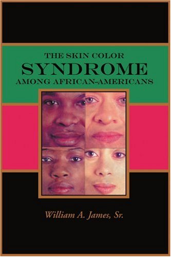 Cover for William James Sr. · The Skin Color Syndrome Among African-americans (Paperback Book) (2003)
