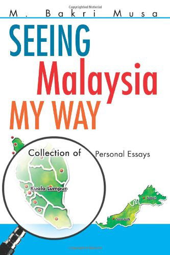 Cover for M. Bakri Musa · Seeing Malaysia My Way: Collection of Personal Essays (Paperback Book) (2003)