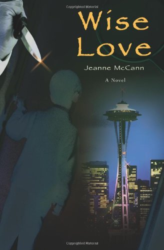 Cover for Jeanne Mccann · Wise Love (Pocketbok) (2006)