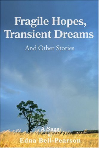 Cover for Edna Bell-pearson · Fragile Hopes, Transient Dreams: and Other Stories (Paperback Bog) (2006)