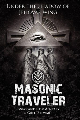 Cover for Gregory B Stewart · Masonic Traveler (Paperback Book) (2010)