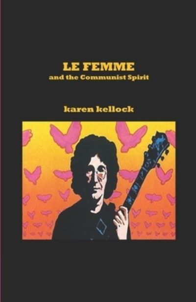 Cover for Karen Kellock · LE FEMME and the Communist Spirit (Paperback Book) (2018)