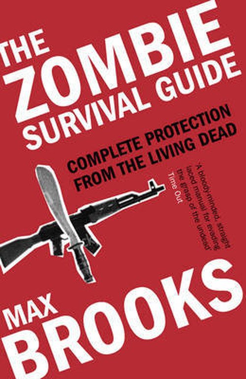 Cover for Max Brooks · The Zombie Survival Guide: Complete Protection from the Living Dead (Pocketbok) (2004)
