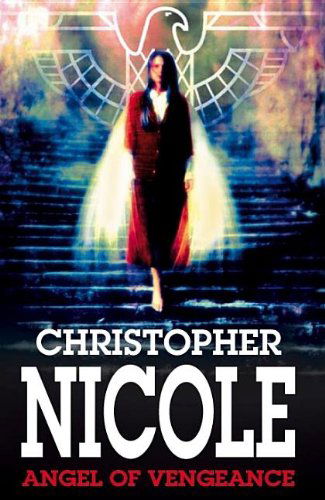 Cover for Christopher Nicole · Angel of Vengeance (Anna Fehrbach Thrillers) (Hardcover Book) [Large Type / Large Print edition] (2010)