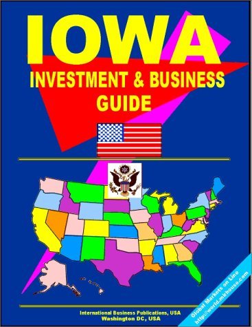 Cover for USA International Business Publications · Iowa Investment and Business Guide (Us Business and Investment Library) (Hardcover Book) [Stg edition] (2009)