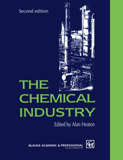 Cover for C a Heaton · The Chemical Industry (Paperback Book) [2nd ed. 1994 edition] (1993)
