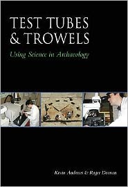 Cover for Kevin Andrews · Test Tubes and Trowels: Using Science in Archaeology (Paperback Book) [UK edition] (2003)