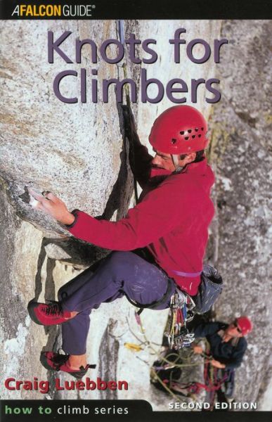 Cover for Craig Luebben · Knots for Climbers (Paperback Book) (2001)