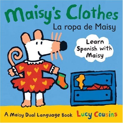 Cover for Lucy Cousins · Maisy's Clothes La Ropa De Maisy: a Maisy Dual Language Book (Kartongbok) [Spanish, Brdbk Blg edition] (2009)