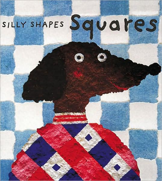 Silly Shapes: Squares - Sophie Fatus - Books - Abbeville Press Inc.,U.S. - 9780789203182 - February 1, 1997