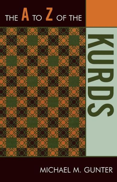 Cover for Michael M. Gunter · The A to Z of the Kurds - The A to Z Guide Series (Paperback Book) (2009)