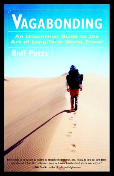 Cover for Rolf Potts · Vagabonding: An Uncommon Guide to the Art of Long-Term World Travel (Paperback Book) (2002)