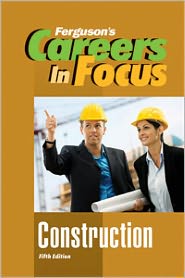 Cover for Ferguson · CAREERS IN FOCUS: CONSTRUCTION, 5TH EDITION - Ferguson's Careers in Focus (Hardcover Book) [5th Ed. edition] (2010)