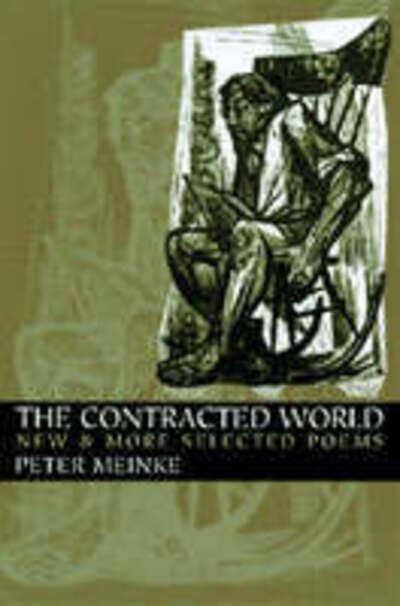 Cover for Peter Meinke · Contracted World, The: New &amp; More Selected Poems - Pitt Poetry Series (Paperback Book) (2006)