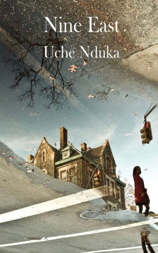 Cover for Uche Nduka · Nine East (Taschenbuch) (2013)