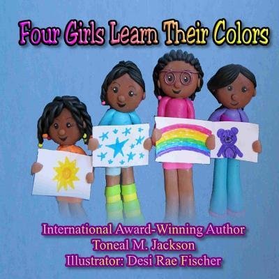 Cover for Toneal M Jackson · Four Girls Learn Their Colors (Paperback Book) (2015)