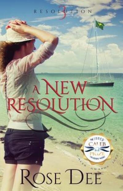 A New Resolution - Resolution - Rose Dee - Kirjat - Hole in the Wind Publishing - 9780994401182 - lauantai 1. lokakuuta 2016