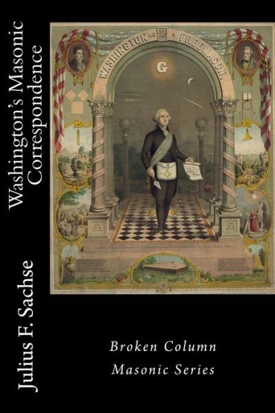 Cover for Julius F Sachse · Washington's Masonic Correspondence (Paperback Book) (2015)