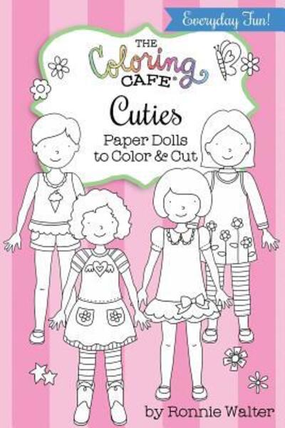 Cover for Ronnie Walter · Coloring Cafe Cuties-Paper Dolls to Color and Cut (Book) (2017)