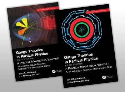 Cover for Aitchison, Ian J.R. (Prof. Em., Univ. of Oxford) · Gauge Theories in Particle Physics 40th Anniversary Edition: A Practical Introduction, Two Volume Set (Paperback Book) (2024)