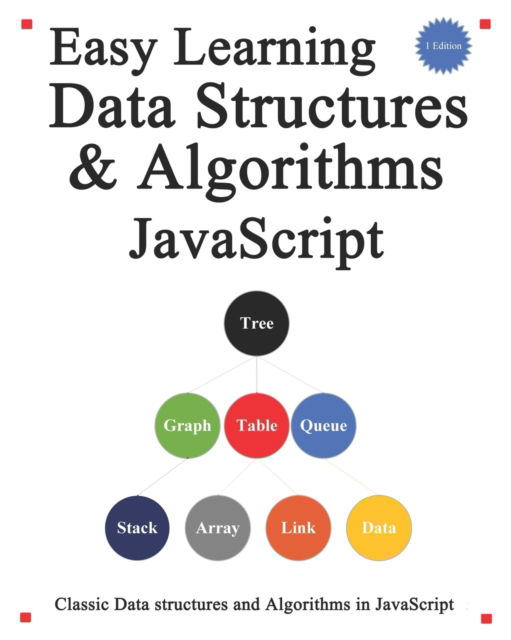 Cover for Yang Hu · Easy Learning Data Structures &amp; Algorithms Javascript (Paperback Book) (2019)