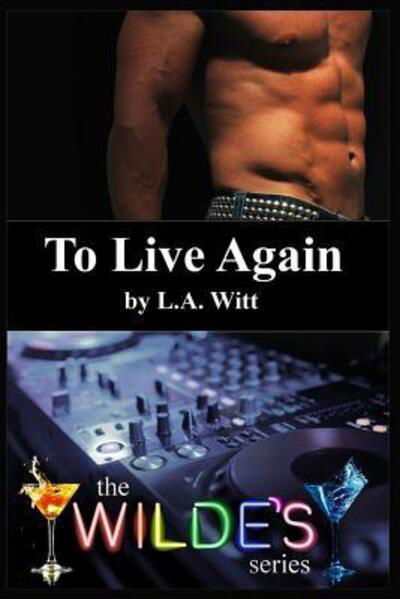 Cover for L A Witt · To Live Again (Paperback Book) (2019)