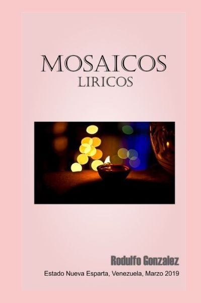 Cover for Rodulfo Gonzalez · Mosaicos Liricos (Paperback Book) (2019)