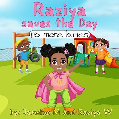 Cover for Raziya Williams · Raziya saves the day (Paperback Book) (2019)