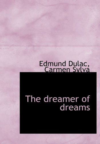 Cover for Carmen Sylva · The Dreamer of Dreams (Hardcover Book) (2009)