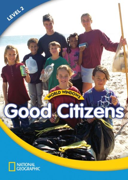 Cover for National Geographic Learning · World Windows 2 (Social Studies): Good Citizens: Content Literacy, Nonfiction Reading, Language &amp; Literacy (Pamflet) [New edition] (2011)