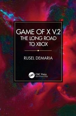 Cover for Rusel DeMaria · Game of X v.2: The Long Road to Xbox (Pocketbok) (2018)