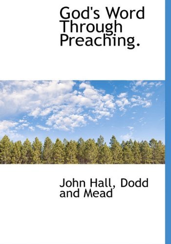 Cover for John Hall · God's Word Through Preaching. (Hardcover bog) (2010)