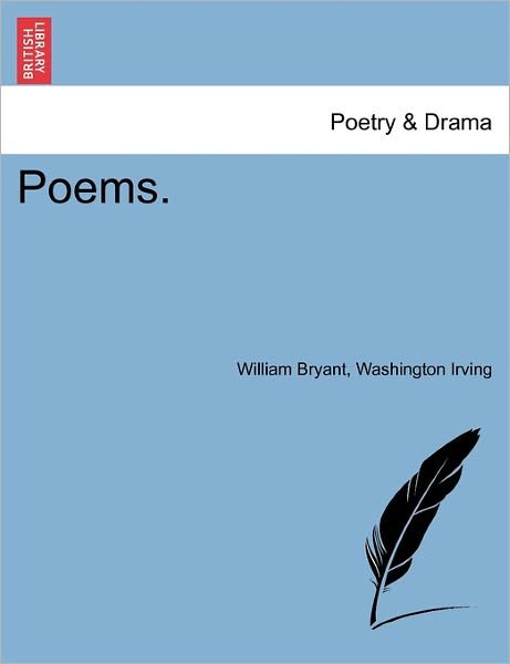 Cover for William Bryant · Poems. (Paperback Book) (2011)