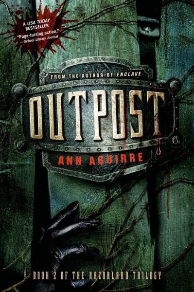 Cover for Ann Aguirre · Outpost - The Razorland Trilogy (Paperback Book) (2013)