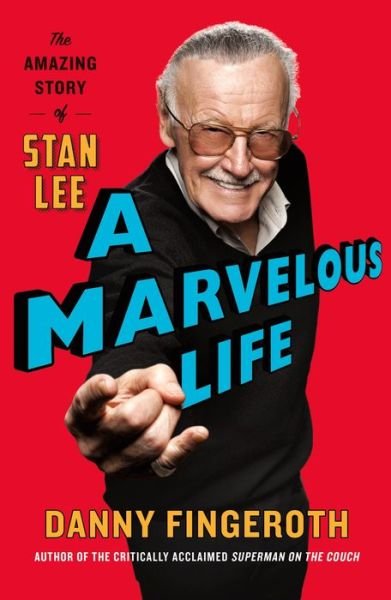 Cover for Danny Fingeroth · A Marvelous Life: The Amazing Story of Stan Lee (Taschenbuch) (2020)