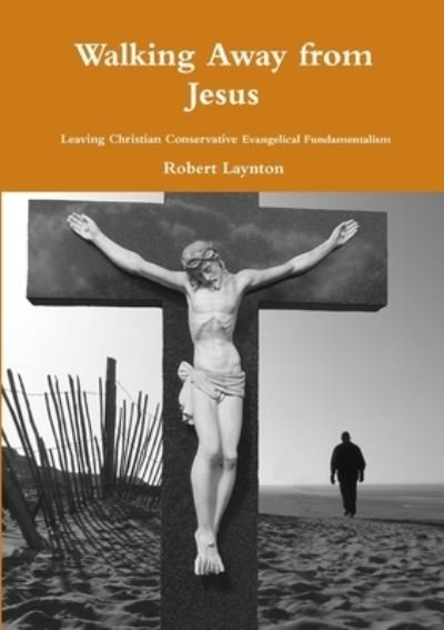Cover for Robert Laynton · Walking Away from Jesus (Book) (2013)