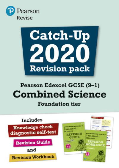 Cover for Stephen Hoare · Pearson REVISE Edexcel GCSE (9-1) Combined Science Foundation tier Catch-up Revision Pack: for home learning, 2022 and 2023 assessments and exams - Revise Edexcel GCSE Science 16 (Book) (2020)