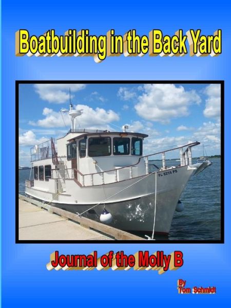 Cover for Tom Schmidt · Boatbuilding in the Back Yard (Paperback Book) (2014)