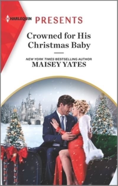 Cover for Maisey Yates · Crowned for His Christmas Baby (Pocketbok) (2021)